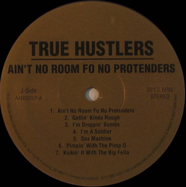 True Hustlers – Ain't No Room Fo No Protenders LP