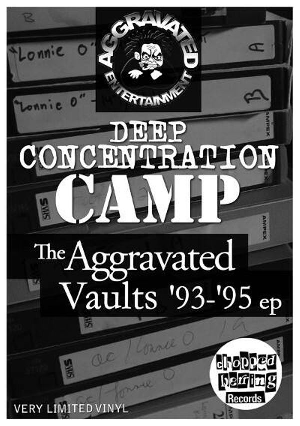 Deep Concentration Camp ‎– The Aggravated Vaults '93 - '95 EP