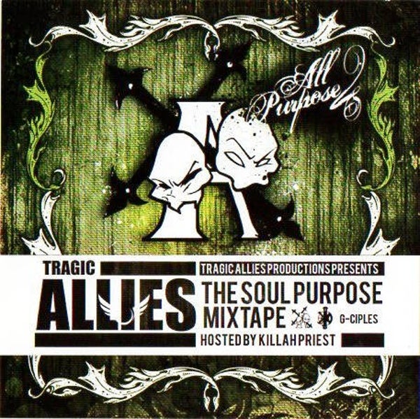 Tragic Allies Productions Presents All Purpose – The Soul Purpose Mixtape CD-R