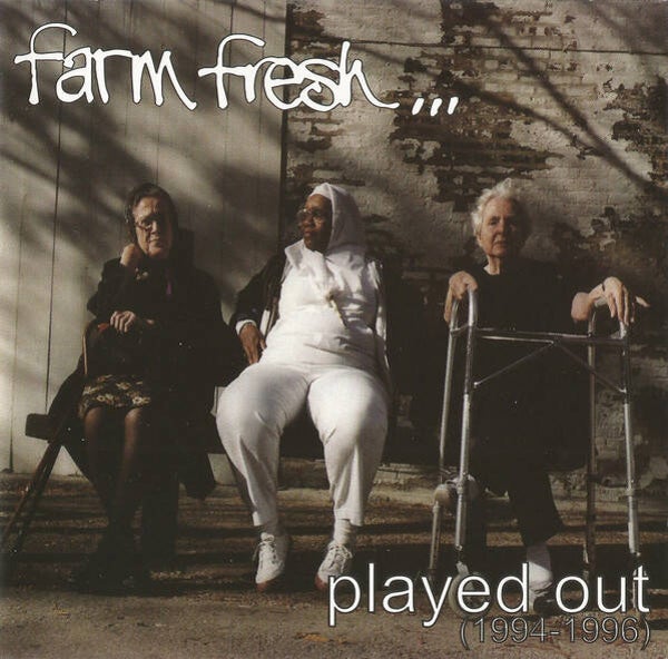Farm Fresh – Played Out (1994-1996) CD