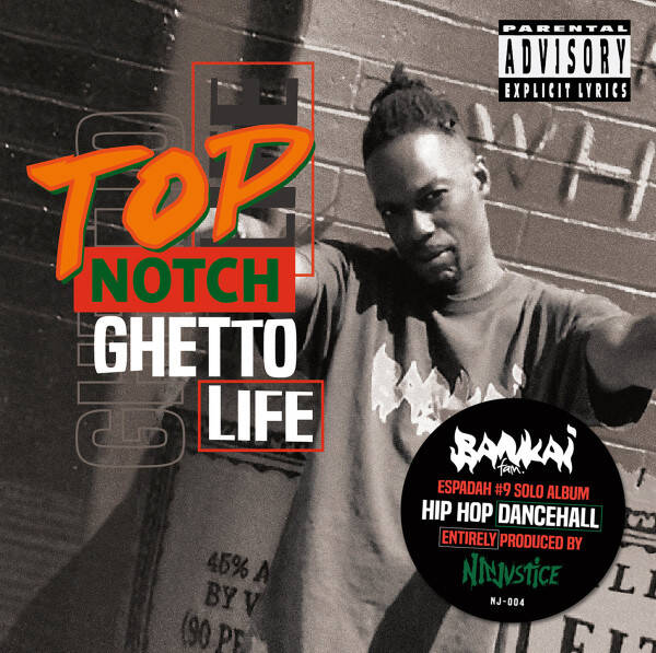 Top Notch  – Ghetto Life CD