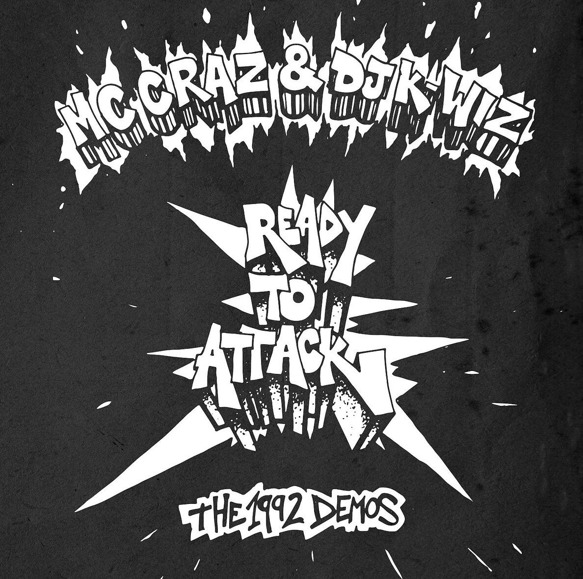 MC Craz & DJ K-Wiz - Ready To Attack: The 1992 Demos EP CD