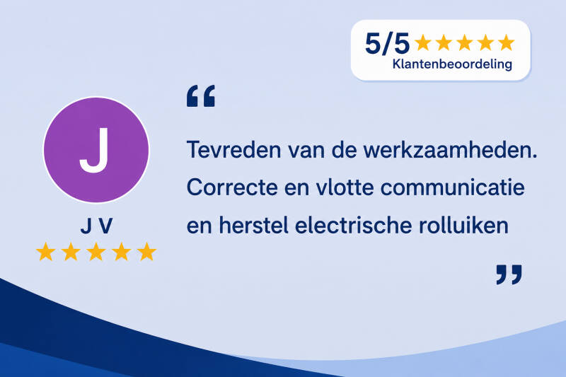 5 sterren beoordeling voor het herstellen van elektrische rolluiken in Kuurne door Firma Neyrinck