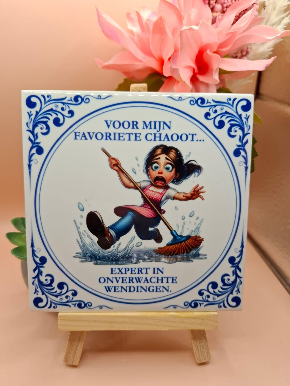 Delfts blauw tegeltje - Voor mijn favoriete chaoot – Expert in onverwachte wendingen