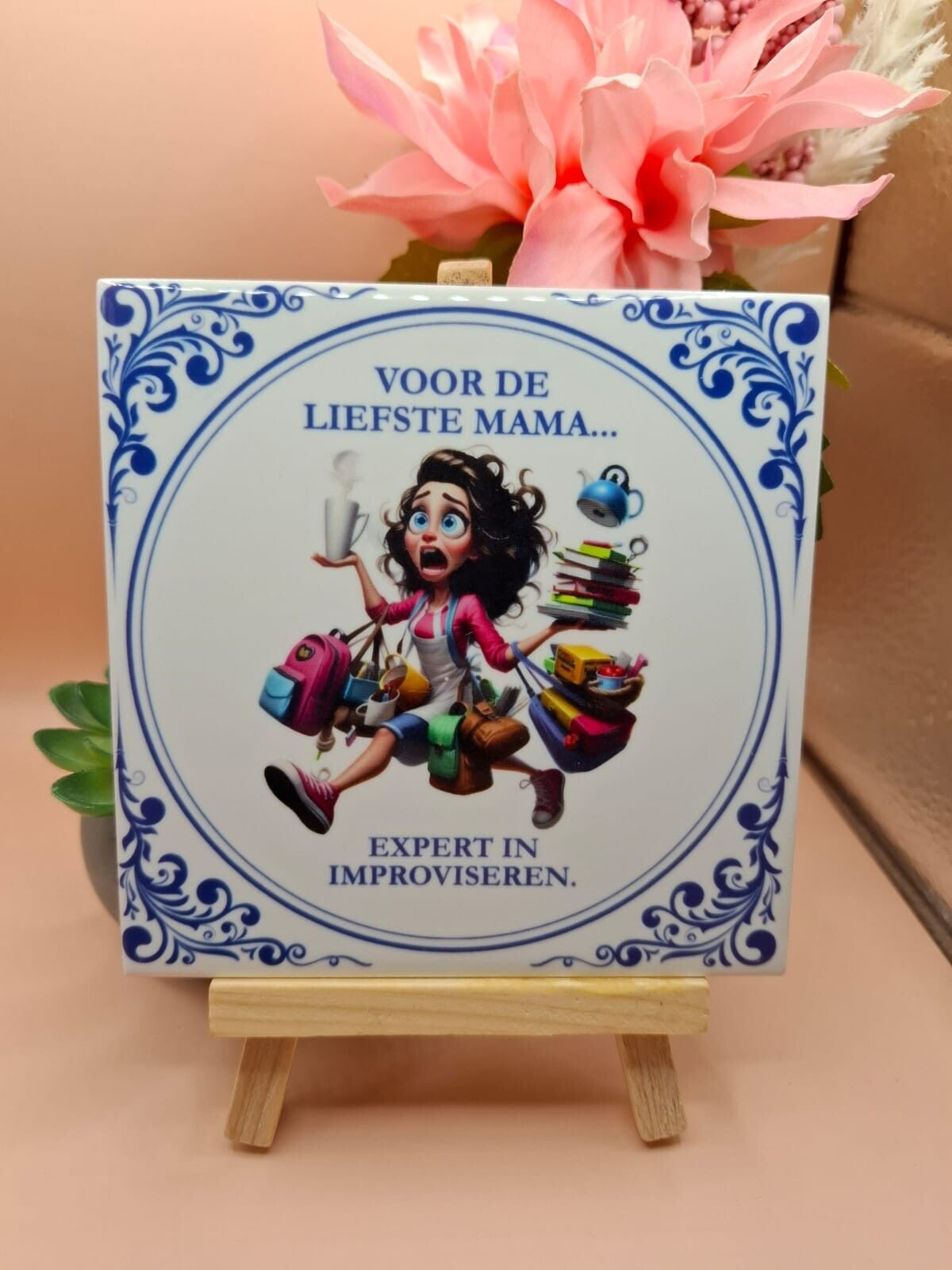 Delfts blauw tegeltje - Voor de liefste mama - Expert in improviseren