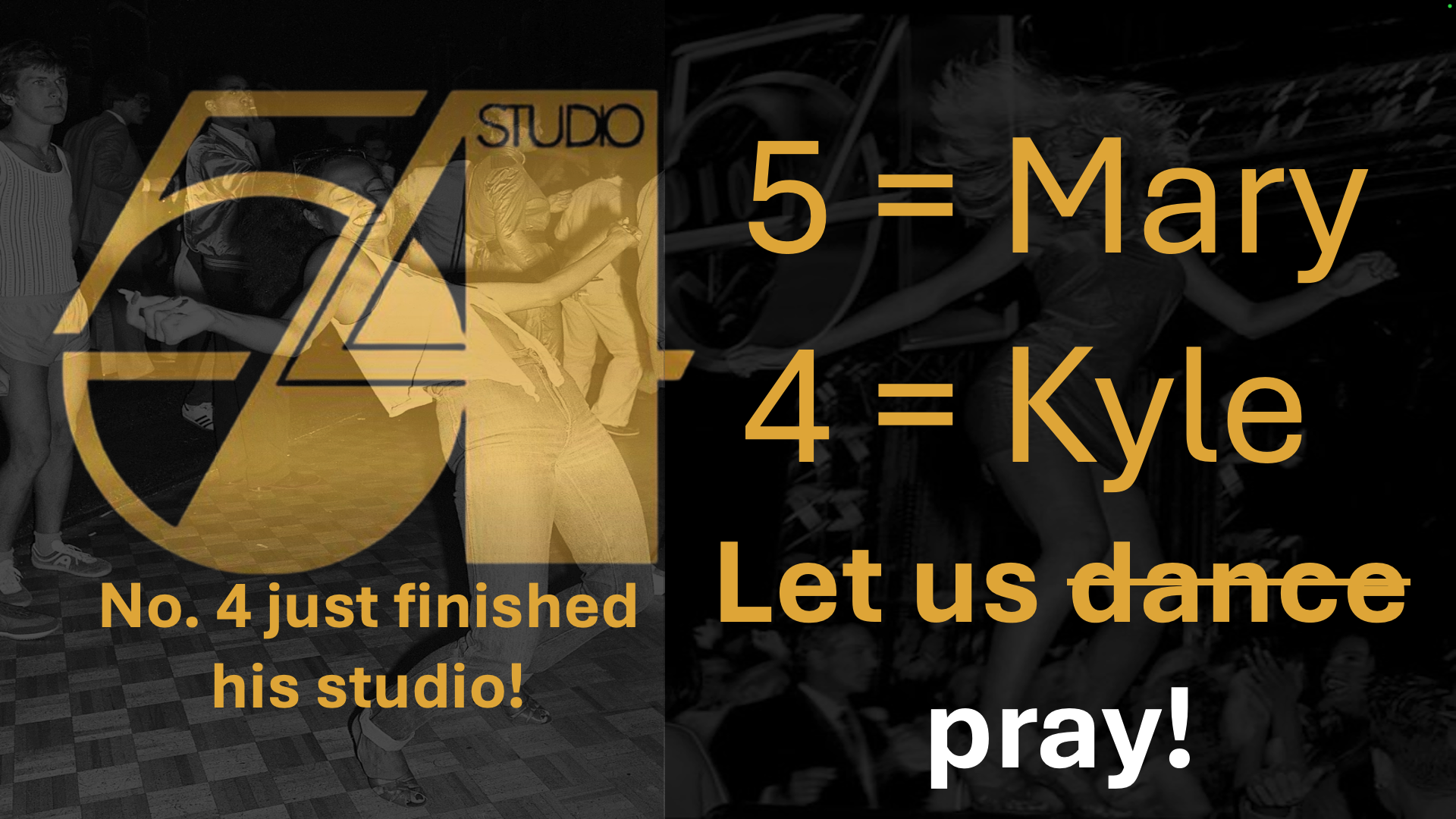 Dance Club "Studio 54" prophesied Mary and Kyle's Role and Kyle's Rosary WMD "Studio" 