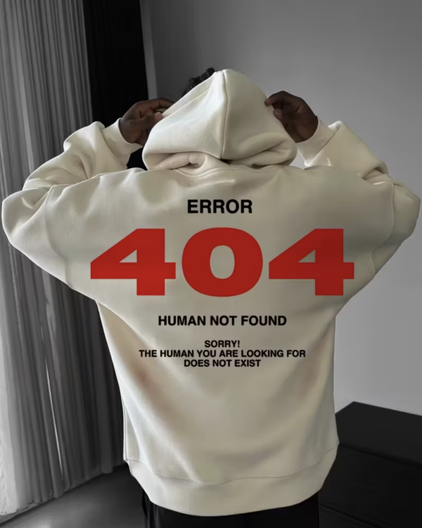 BackStory™ – “Error 404: Human Not Found” Hoodie