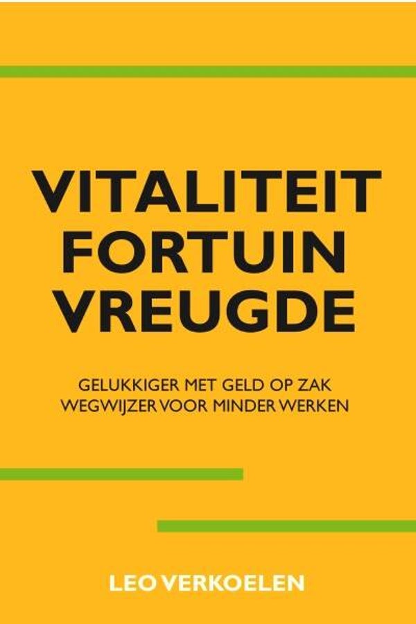 Vitaliteit Fortuin Vreugde
