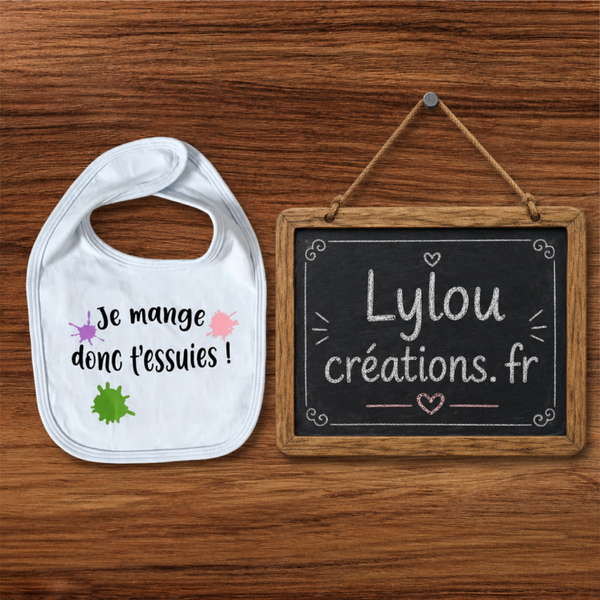 Bavoir " Je mange donc t'essuies ! "