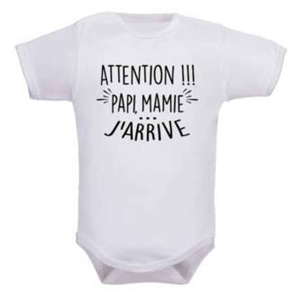 Body " Attention Papy Mamie J'arrive "