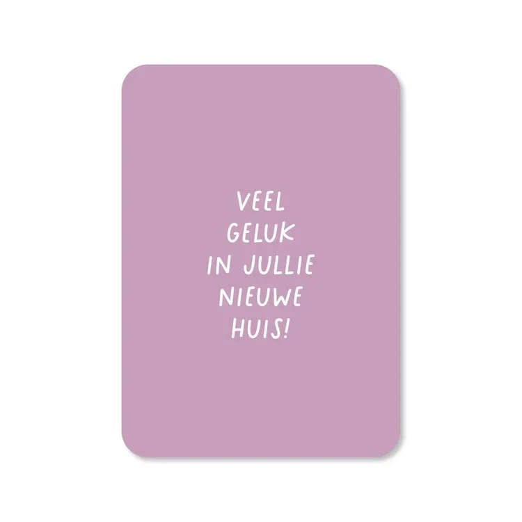 Kaart Veel geluk in jullie nieuwe huis
