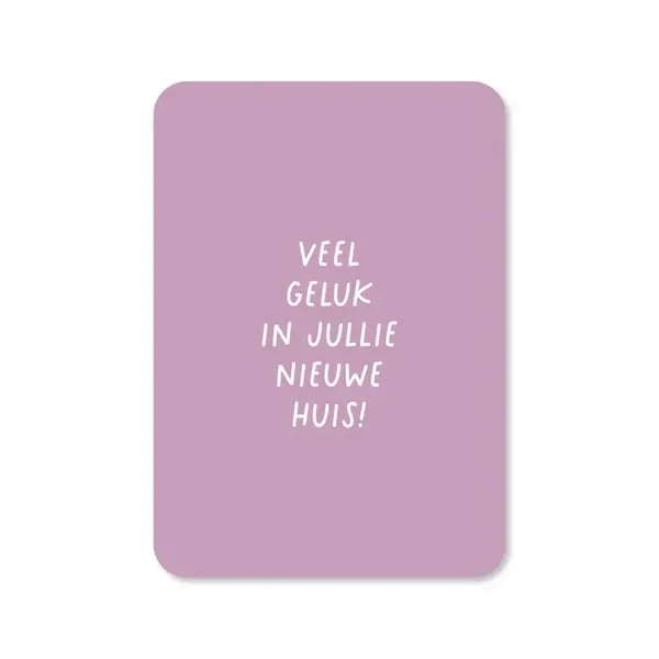 Kaart Veel geluk in jullie nieuwe huis