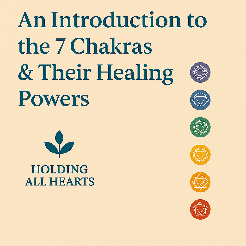 An Introduction to the 7 Chakras & Their Healing Powers