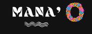Mana'O