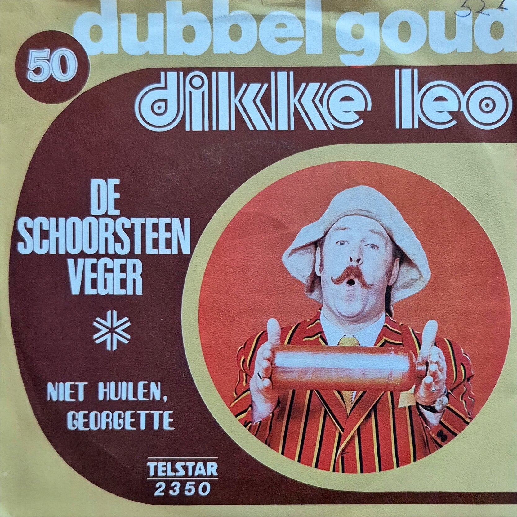 Single - Dikke Leo - De Schoorsteenveger / Niet huilen, Georgette
