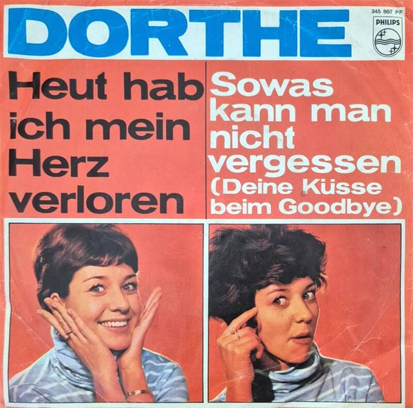 Single - Dorthe - Heut hab ich mein Herz verloren / Sowas kann man nicht vergessen