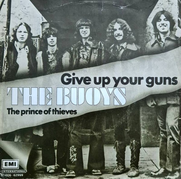 Single - The Buoys - Give up your Guns