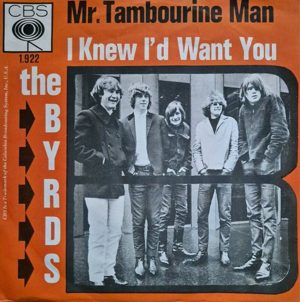 Single - The Byrds – Mr. Tambourine Man / I Knew I'd Want You