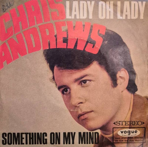 Single - Chris Andrews – Something On My Mind / Lady Oh Lady