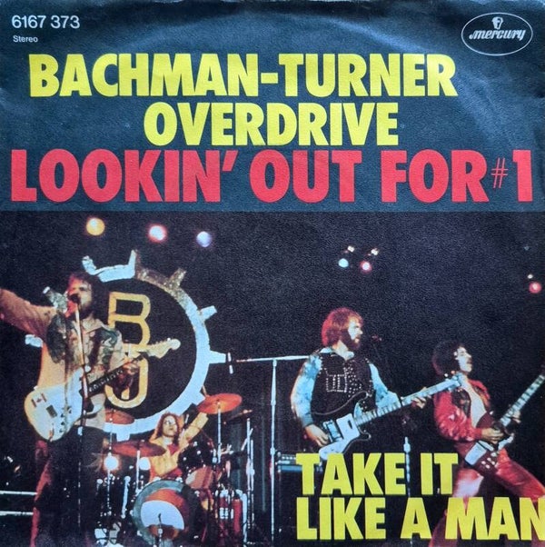 Single - Bachman-Turner Overdrive – Lookin' Out For #1