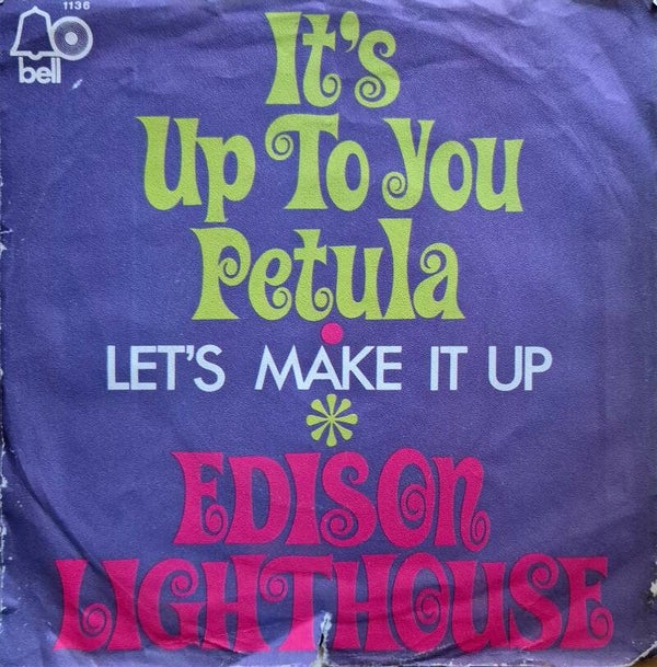 Single - Edison Lighthouse – It's Up To You Petula