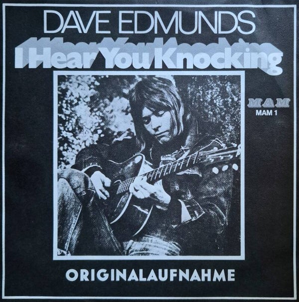 Single - Dave Edmunds – I Hear You Knocking