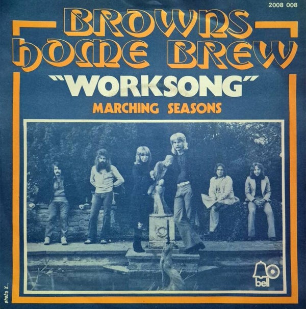 Single - Browns Home Brew – "Worksong"