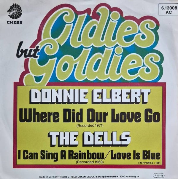 Single - Donnie Elbert / The Dells – Where Did Our Love Go / I Can Sing A Rainbow / Love Is Blu