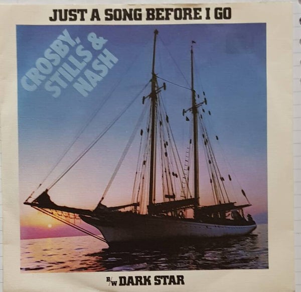 Single - Crosby, Stills & Nash - Just a Song before I go