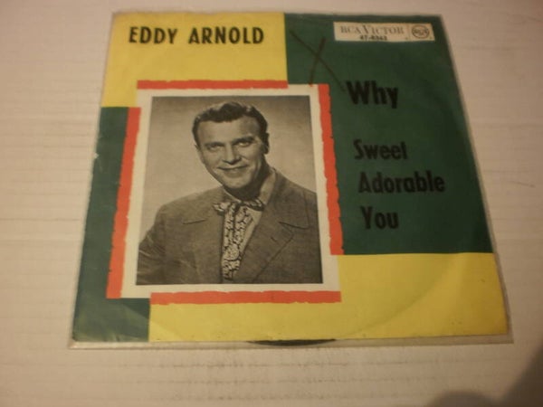 Single Eddy Arnold - Why / sweet adorable you