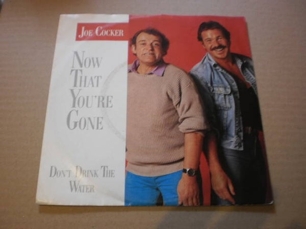 Single Joe Cocker - Now that you're gone