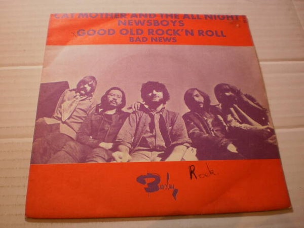 Single Cat Mother & the All night newsboys - Good old rock n roll 