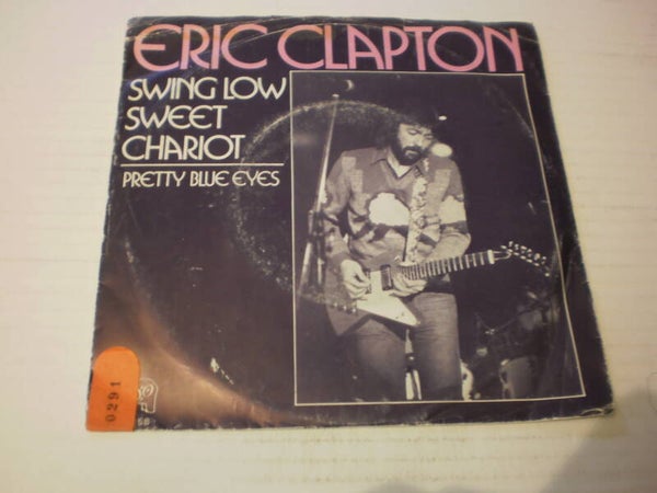 Single Eric Clapton - Swing low sweet chariot