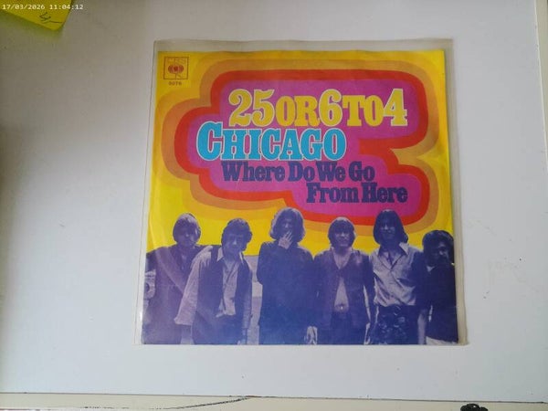 Single Chicago - 25 or 6 to 4 / Where do we go from here
