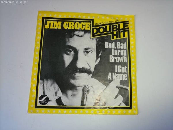 single Jim Croce - Bad Bad Leroy Brown / I got a name ( Double hit )