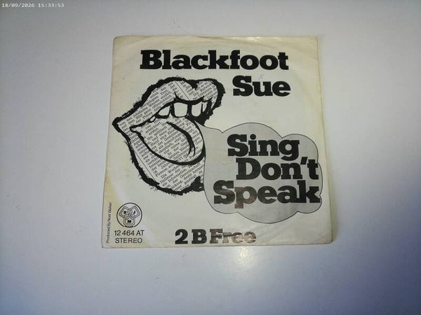 single Blackfoot Sue Sing Don't speak