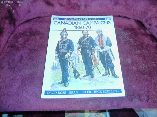 boek Osprey Men at arms - Canadian Campaigns 1860-70