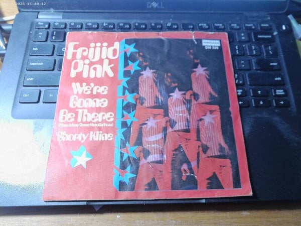 Single Frijid Pink - We're gonna be there / Shorty Kline