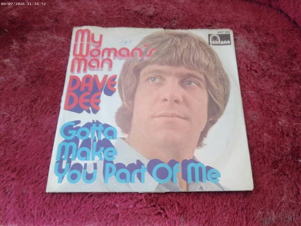 Single Dave Dee - My Woman's man / Gotta make you part of me