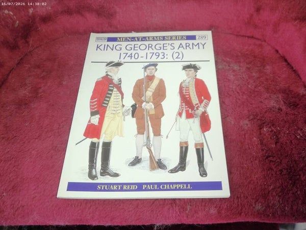 Boek Osprey Men at arms - King George's army (2) 1740-1793