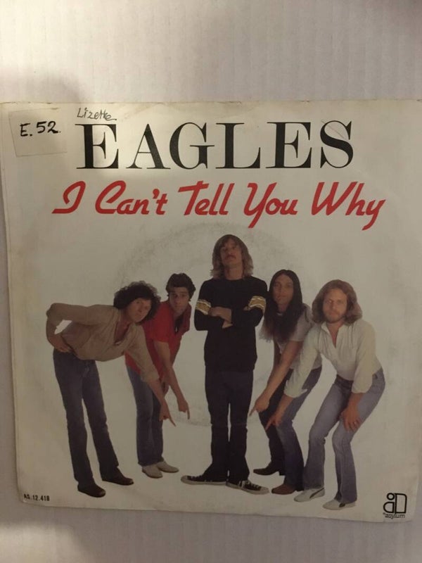 single - Eagles - I Can't  Tell You  Why