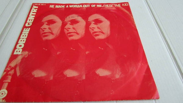 single-Bobby Gentry - he made a woman  out of me