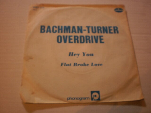Single Bachman Turner Overdrive - Hey you