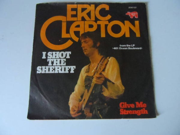 Single Eric Clapton - I shot the Sheriff