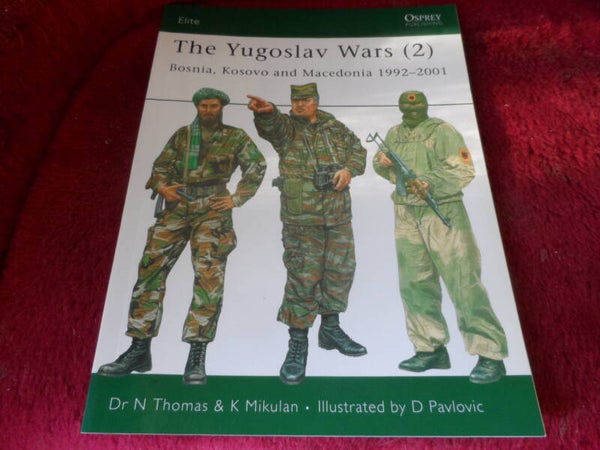 Boek Osprey - The Yugoslav Wars (2) Bosnia Kosova & Macedonia