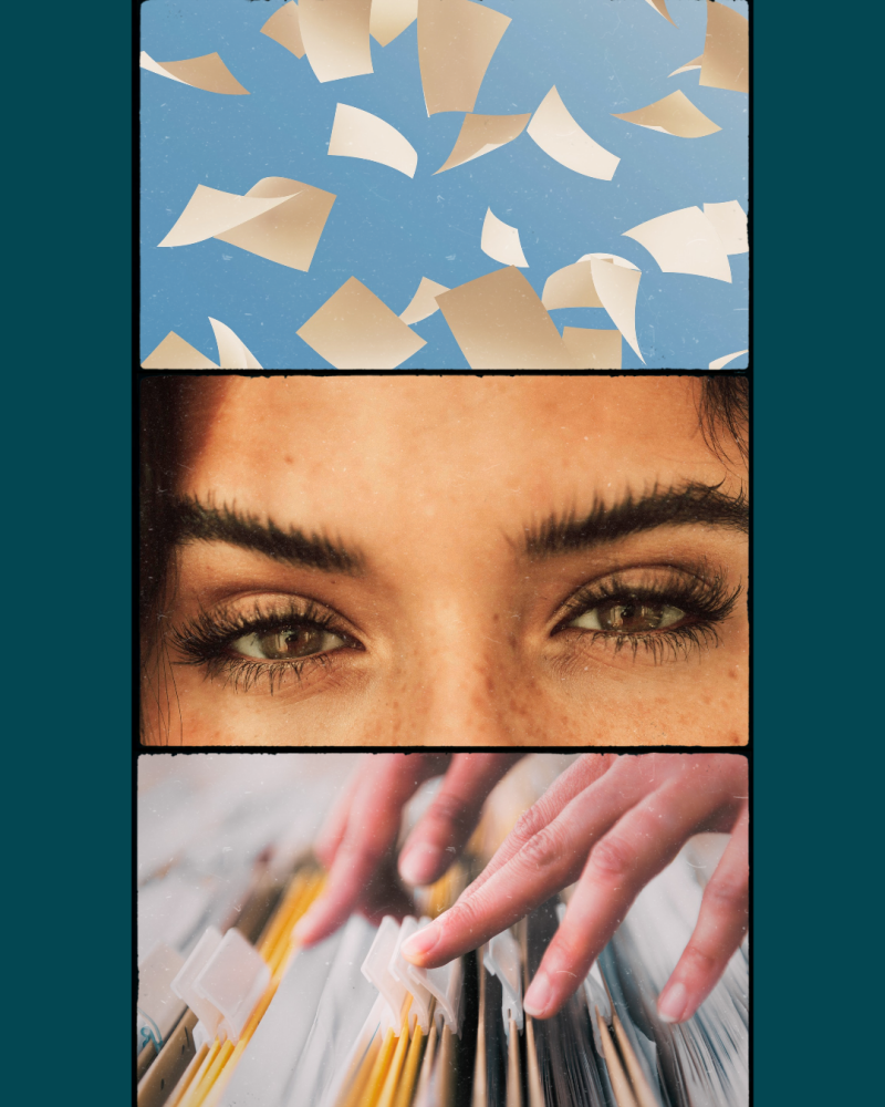 Panel of 3 images, scattered papers, a pair of eyes, and papers being filed and organized
