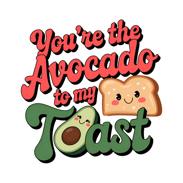 You’re the Avocado to My Toast – Grappig T-shirt met Avocado Print