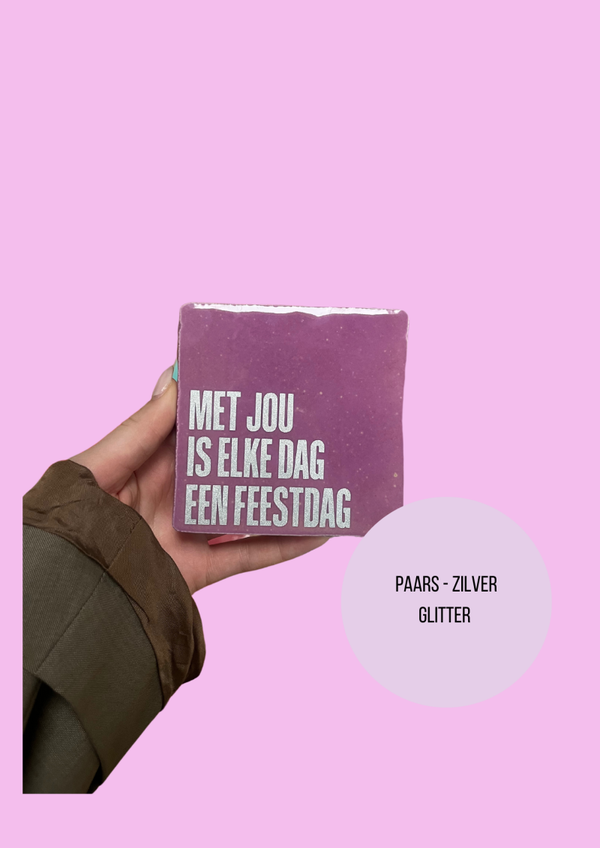 Met jou is elke dag een feestdag - quote tegel
