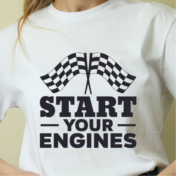 START YOUR ENGINES T-SHIRT