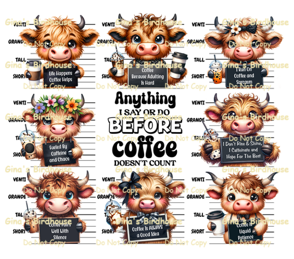 Anything I say or do before coffee doesn't count